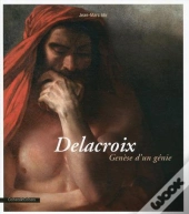 Delacroix, Genèse D'Un Génie