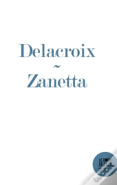 Delacroix, Zanetta