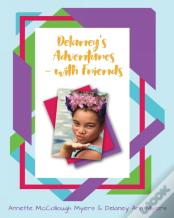 Delaney'S Adventures With Friends