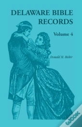 Delaware Bible Records, Volume 4