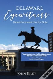 Capa do artigo Delaware Eyewitness: Behind The Scenes I