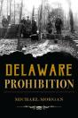 Delaware Prohibition - Preview