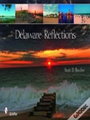 Delaware Reflections
