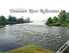 Delaware River Reflections