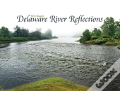 Delaware River Reflections