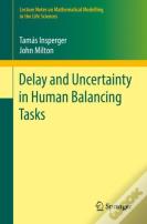 Delay And Uncertainty In Human Balancing Tasks