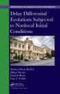 Delay Differential Evolutions Subjected To Nonlocal Initial Conditions - Preview