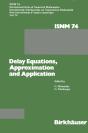 Delay Equations, Approximation And Application - Preview
