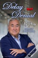 Delay Is Not Denial