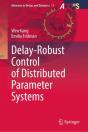 Delay-Robust Control Of Distributed Parameter Systems - Preview