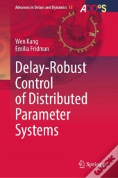 Delay-Robust Control Of Distributed Parameter Systems