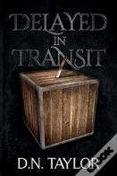 Delayed In Transit