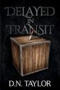 Delayed In Transit - Preview