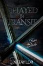 Delayed In Transit - Preview
