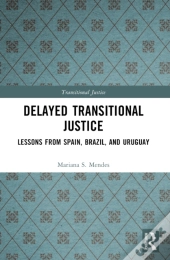 Delayed Transitional Justice