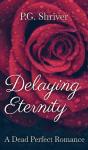Delaying Eternity - Preview
