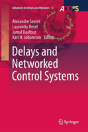 Delays And Networked Control Systems - Preview