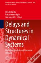 Delays And Structures In Dynamical Systems