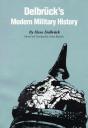 Delbruck'S Modern Military History - Preview