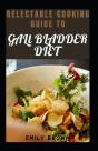 Delectable Cooking Guide To Gall Bladder Diet - Preview