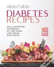 Delectable Diabetes Recipes