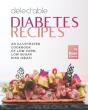 Delectable Diabetes Recipes - Preview