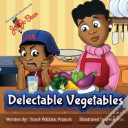 Delectable Vegetables