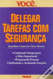 Delegar Tarefas com Segurança