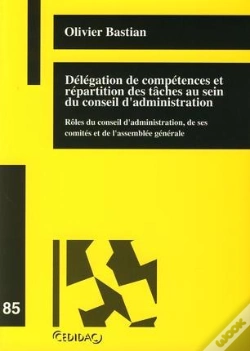 Capa do artigo Delegation De Competences Et Repartition Des Taches Au Sein Du Conseil D'Adminis