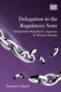 Delegation In The Regulatory State - Preview