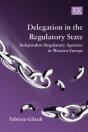 Delegation In The Regulatory State - Preview