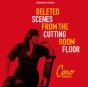 Deleted Scenes from the Cutting Room Floor - CD - Preview