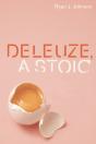 Deleuze, A Stoic - Preview