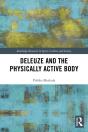 Deleuze And The Physically Active Body - Preview