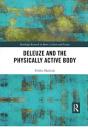 Deleuze And The Physically Active Body - Preview