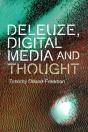 Deleuze, Digital Media And Thought - Preview