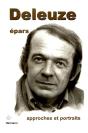 Deleuze Epars : Approches Et Portraits - Preview