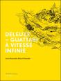 Deleuze-Guattari À Vitesse Infinie - Preview