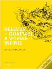 Deleuze-Guattari À Vitesse Infinie