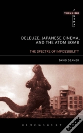 Deleuze, Japanese Cinema, And The Atom Bomb