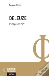 Deleuze, L'Usage De L'Art