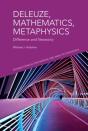 Deleuze, Mathematics, Metaphysics - Preview
