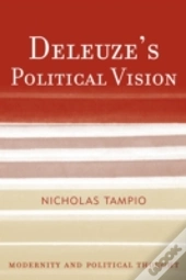 Deleuze'S Political Vision