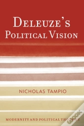 Deleuze'S Political Vision