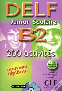 Capa do artigo Delf ; Junior Scolaire B2 ; 200 Activités