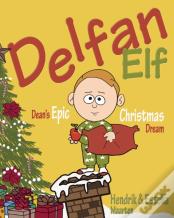 Delfan Elf, Dean'S Epic Christmas Dream