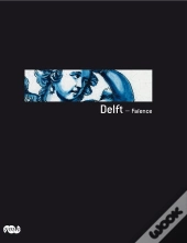 Delft ; Faïence