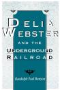 Delia Webster And The Underground Railroad - Preview