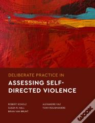 Deliberate Practice In Assessing Self-Directed Violence