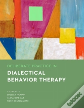 Deliberate Practice In Dialectical Behavior Therapy